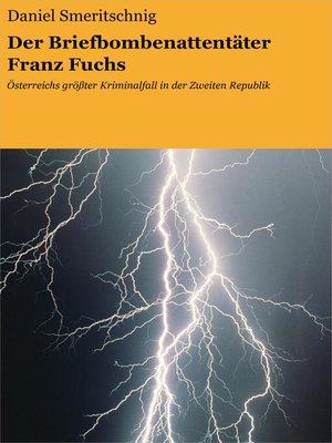 cover image of Der Briefbombenattentäter Franz Fuchs